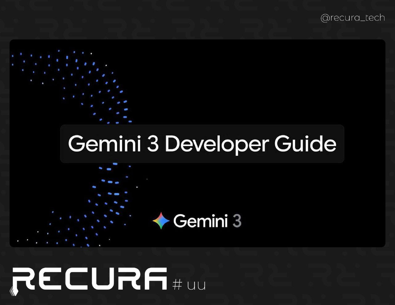 Официальный гайд по Gemini 3