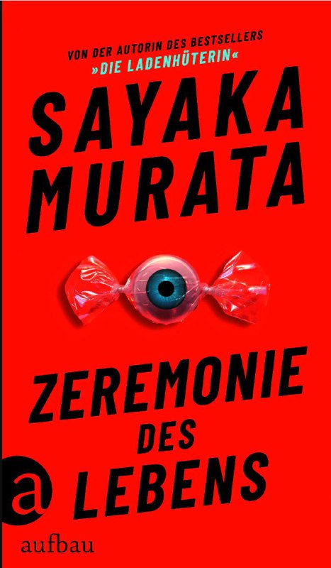 Яркая красная немецкая обложка с крупным названием SAYAKA MURATA и графическим элементом в виде глазированного леденца.