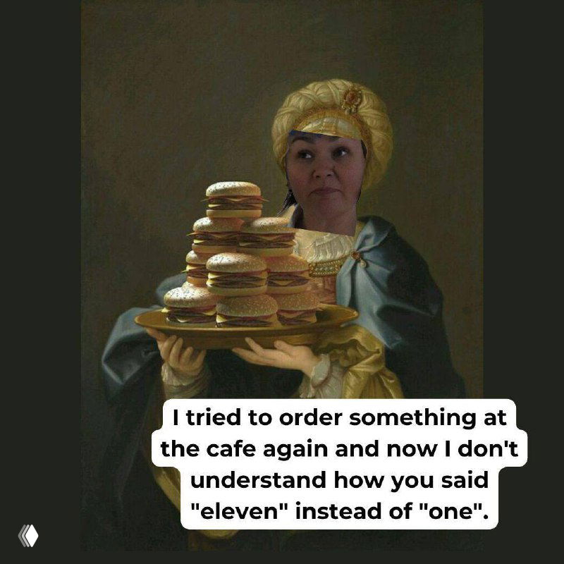 Женщина держит тарелку с блинами в стиле старой живописи, поверх — текст о путанице в кафе при заказе «eleven» вместо «one», юмор ученицы.