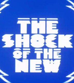 The Shock Of The New — документалка Роберта Хьюза