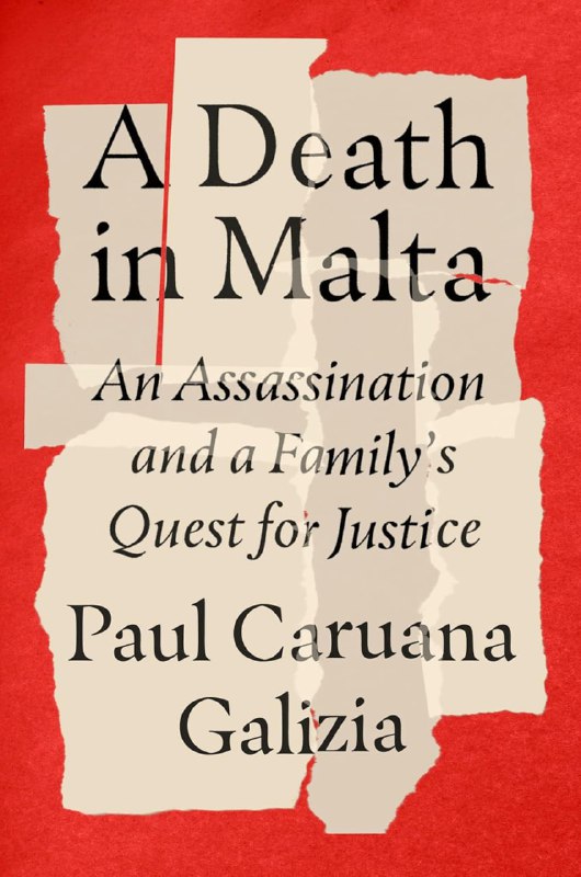 Обложка «A Death in Malta» Пола Каруана Галиции: минималистичный коллаж красного и бежевого, название и автор крупно, тема убийства журналистки.