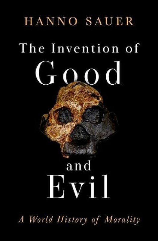 Обложка англоязычного издания The Invention of Good and Evil Ханно Зауэра: тёмный фон и выразительный череп как центральный графический элемент обложки.