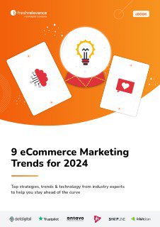 Оранжевая обложка отчёта Fresh Relevance с изображением двух смартфонов и заголовком «9 eCommerce Marketing Trends for 2024», визуальная подача трендов маркетинга.