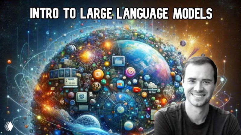 Intro to Large Language Models — лекция Андрея Карпаты