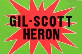 Яркая зелёно-красная афиша с надписью «Gil-Scott Heron» в дерзком композиционном решении, пример экспрессивного ретролеттеринга.