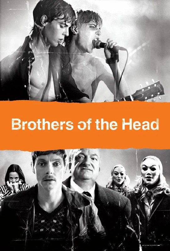 Плакат «Brothers of the Head» — черно‑белая фотография музыкантов на сцене и ряд персонажей внизу, кинопостер о панк‑роке и близнецах.