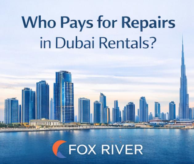 Who pays for repairs in Dubai rentals?