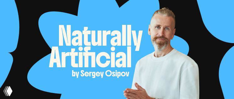 Portrait of Sergey Osipov against a blue abstract background with the 'Naturally Artificial' show title banner.