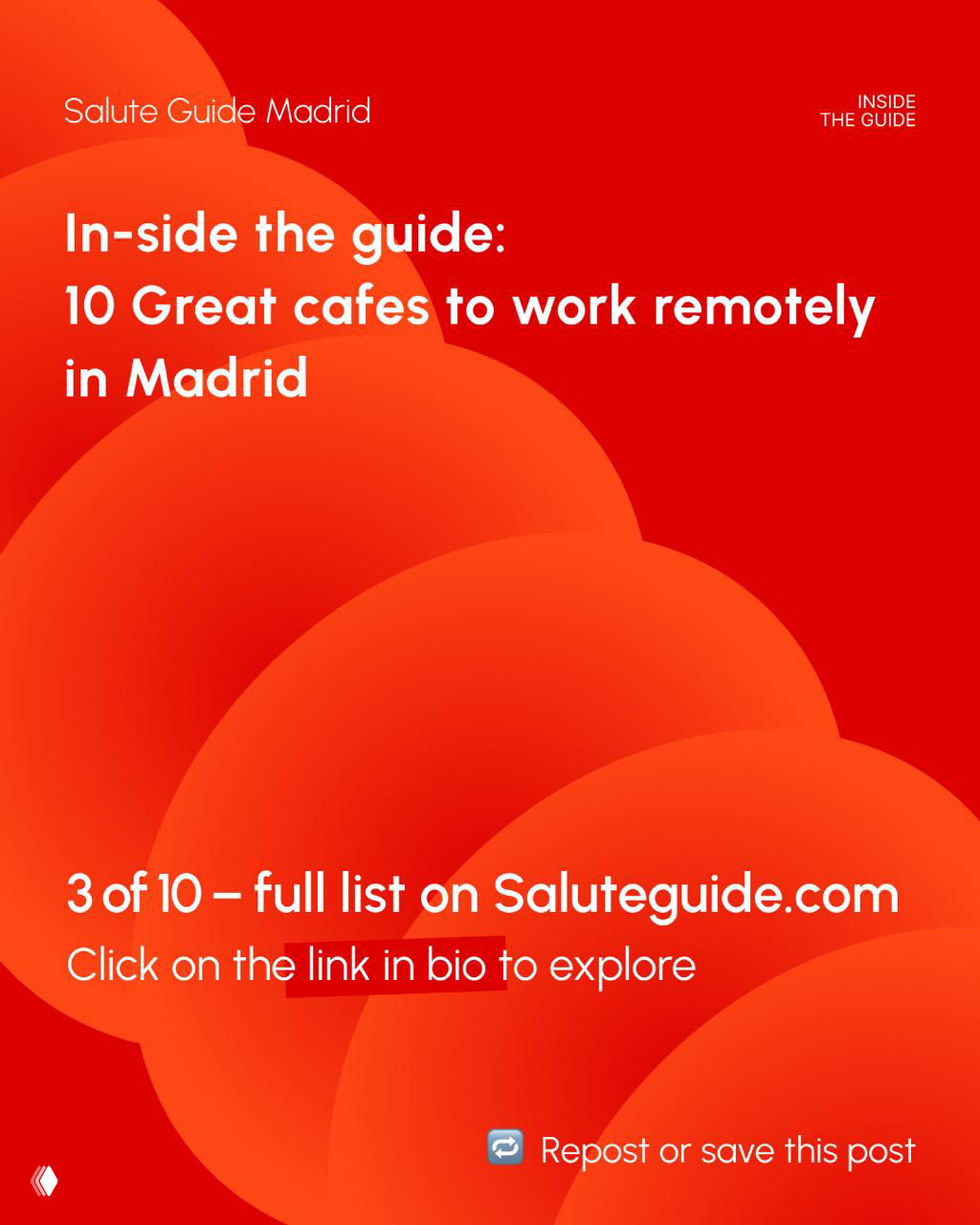 Bold red promotional slide reading 'In-side the guide: 10 Great cafes to work remotely in Madrid' used by Salute Guide.